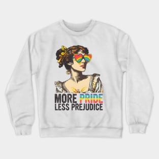 More Pride Less Prejudice LGBT Pride Month More Pride Crewneck Sweatshirt